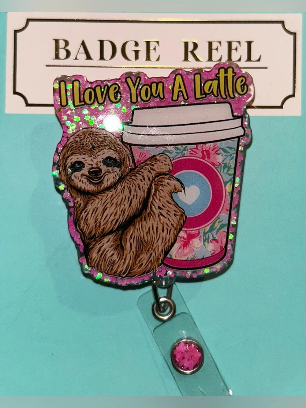 Simply Southern Pink Glitter Sloth 'I Love You A Latte' Retractable Badge Reel